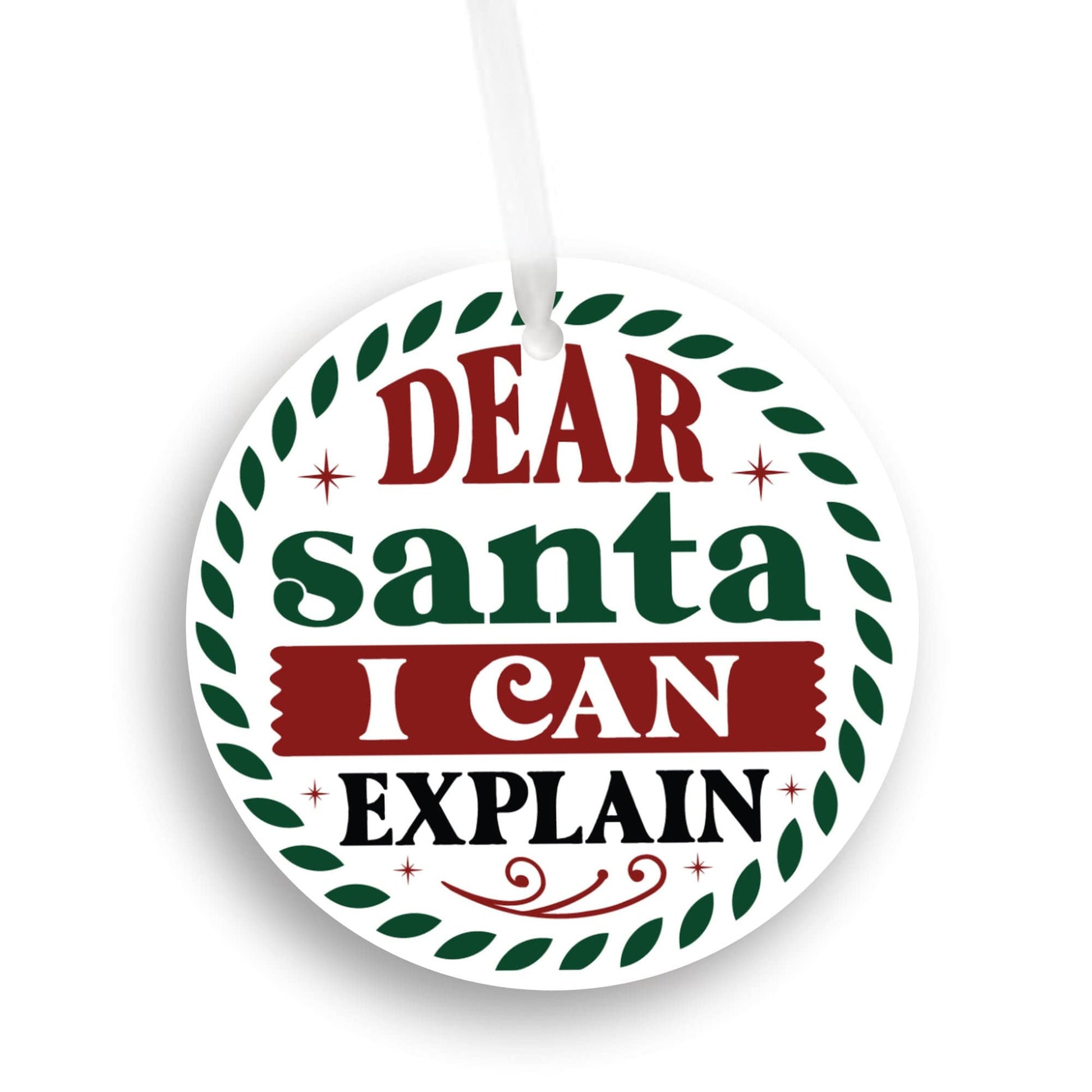 Quadra Marketplace UV Printed Plastic Christmas Ornament (Small) Default "Dear Santa I Can Explain" Christmas Ornament "Dear Santa I Can Explain" Christmas Ornament