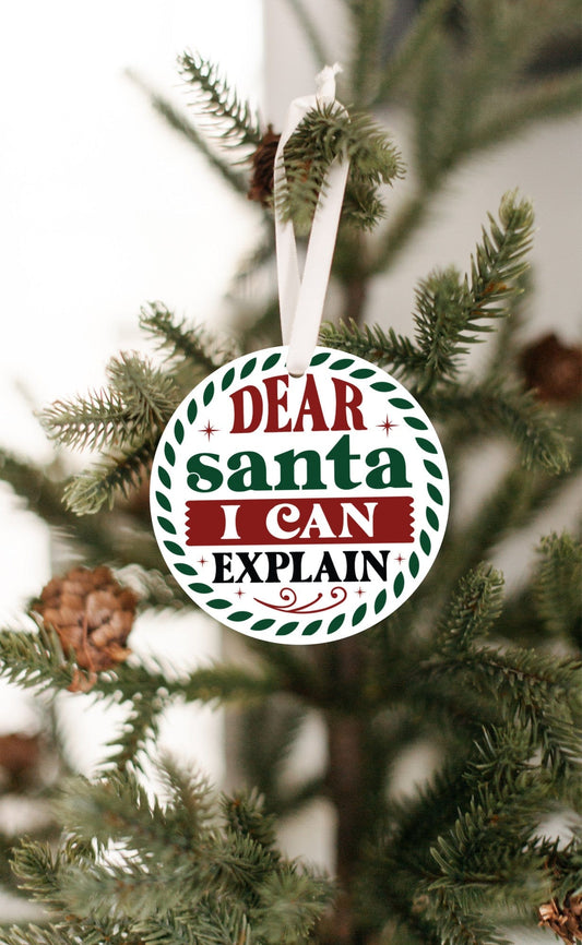 Quadra Marketplace UV Printed Plastic Christmas Ornament (Small) Default "Dear Santa I Can Explain" Christmas Ornament "Dear Santa I Can Explain" Christmas Ornament