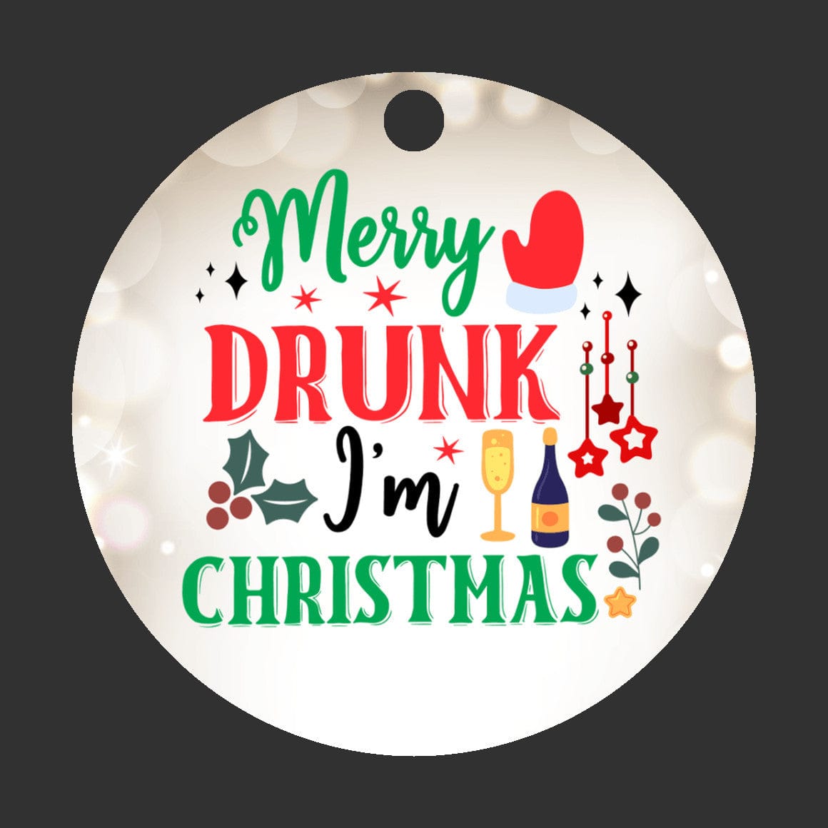 Quadra Marketplace UV Printed Plastic Christmas Ornament (Small) Default "Merry Drunk I'm Christmas" Christmas Ornament "Merry Drunk I'm Christmas" Christmas Ornament