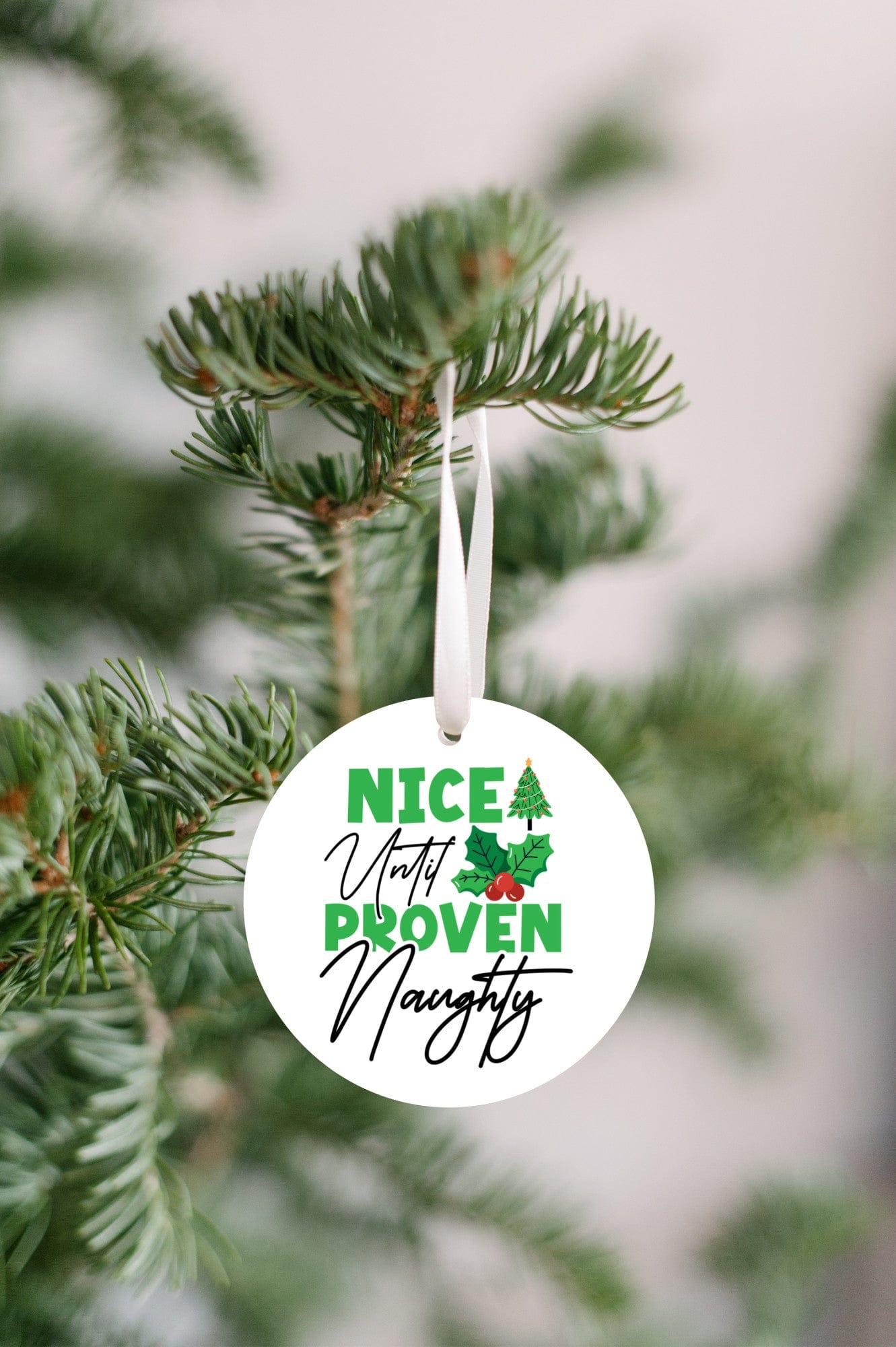 Quadra Marketplace UV Printed Plastic Christmas Ornament (Small) Default "Nice Until Proven Naughty" Christmas Ornament "Nice Until Proven Naughty" Christmas Ornament