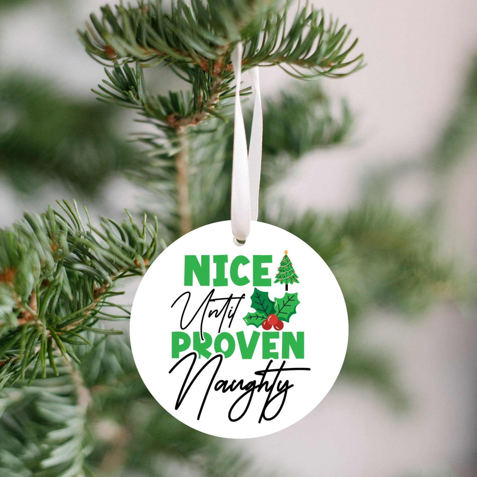 Quadra Marketplace UV Printed Plastic Christmas Ornament (Small) Default "Nice Until Proven Naughty" Christmas Ornament "Nice Until Proven Naughty" Christmas Ornament