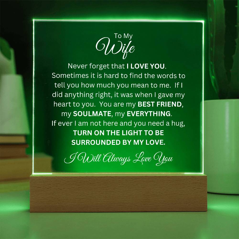 ShineOn Fulfillment Jewelry Battery Powered LED Base ( 2 AAA batteries not included) To My Wife - "Never Forget That I Love You" Acrylic Plaque With Lighted Wooden Base