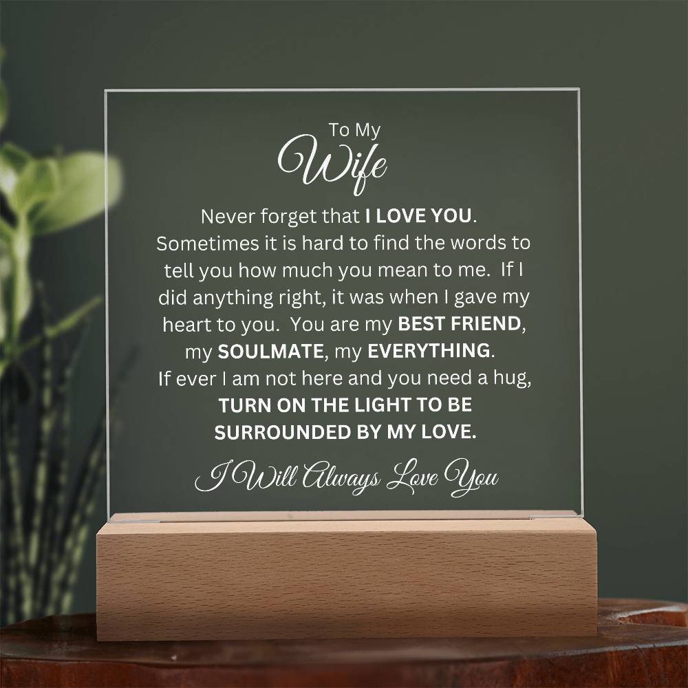 ShineOn Fulfillment Jewelry LED Corded Base To My Wife - "Never Forget That I Love You" Acrylic Plaque With Lighted Wooden Base