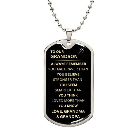 ShineOn Fulfillment Jewelry Military Chain (Silver) / No To Our Grandson - "Braver Than You Believe" Dog Tag Necklace