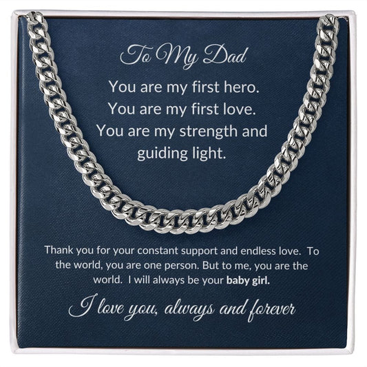 ShineOn Fulfillment Jewelry Stainless Steel / Standard Box "My First Hero" Cuban Link Chain - Sentimental Gift for Dad