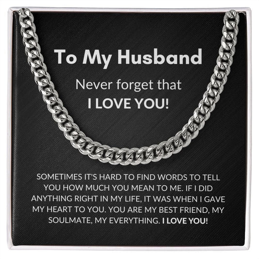 ShineOn Fulfillment Jewelry Stainless Steel / Standard Box To My Husband - "Never Forget That I Love You" Cuban Link Chain