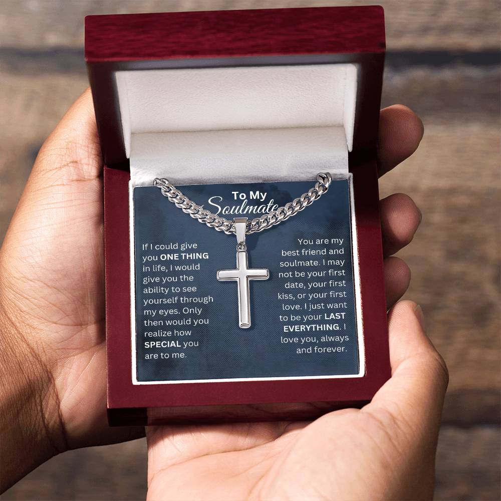 ShineOn Fulfillment Jewelry To My Soulmate - "Your Last Everything" Men's Cuban Link/Cross Necklace