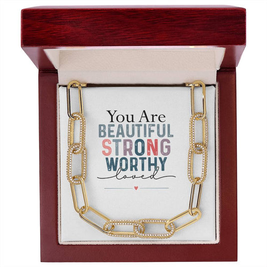 ShineOn Fulfillment Jewelry "You Are Beautiful, Strong, Worthy, Loved" CZ Paperclip Chain